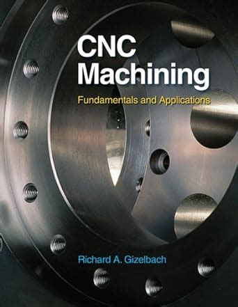 cnc machining gizelbach|Cnc Machining: Amazon.co.uk: Gizelbach, Richard A.: .